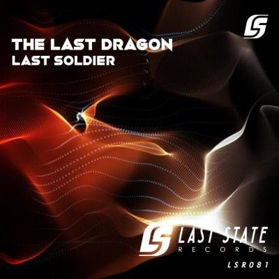 Last Soldier - The Last Dragon (2021)