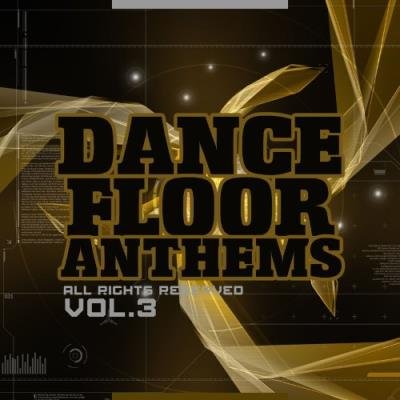 Dance Floor Anthems, Vol. 3 (2021)
