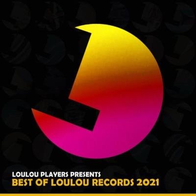 Loulou Players presents Best Of Loulou Records 2021 (2021)