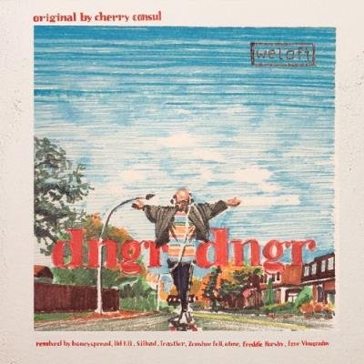 cherry consul - Dngr Dngr (2021)