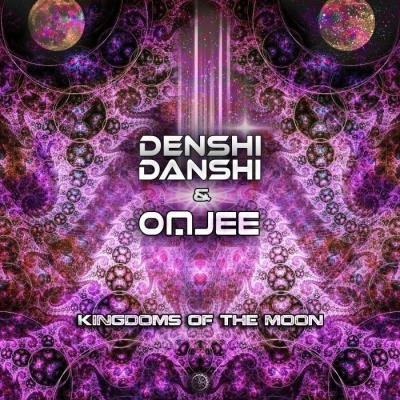 Denshi Danshi & Omjee - Kingdoms Of The Moon (2021)