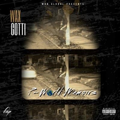 Wax Gotti - P-World Memoirs (2021)