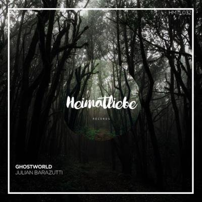Julian Barazutti - Ghostworld (2021)