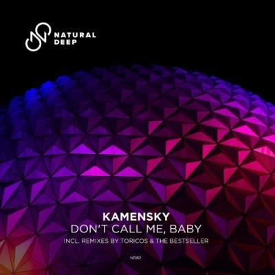 Kamensky - Don't Call Me , Baby (Incl. Remixes) (2021)