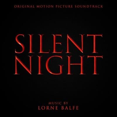 Lorne Balfe - Silent Night (Original Motion Picture Soundtrack) (2021)
