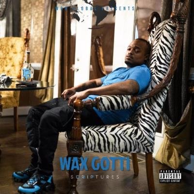 Wax Gotti - Scriptures (2021)