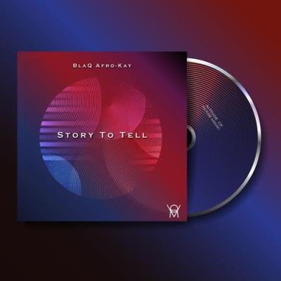 BlaQ Afro-Kay, Laps RSA feat. El Music - Story To Tell (2021)