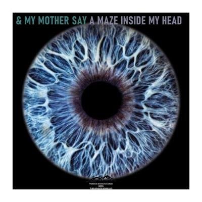 And My Mother Say - A Maze Inside My Head (2021)