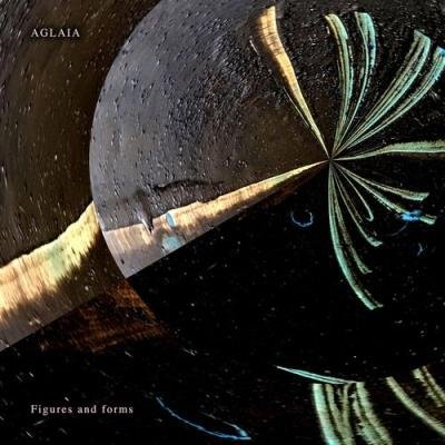 Aglaia - Figures And Forms (2021)