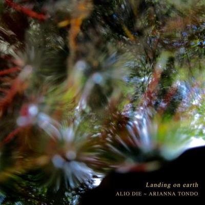 Alio Die, Arianna Tondo - Landing On Earth (2021)