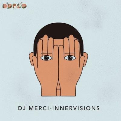 DJ Merci - Innervisions (2021)