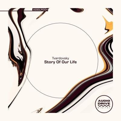Tvardovsky - Story Of Our Life (2021)