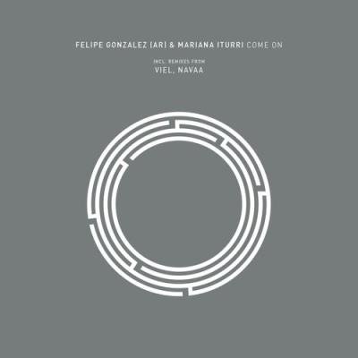 Felipe Gonzalez & Mariana Iturri - Come On (2021)