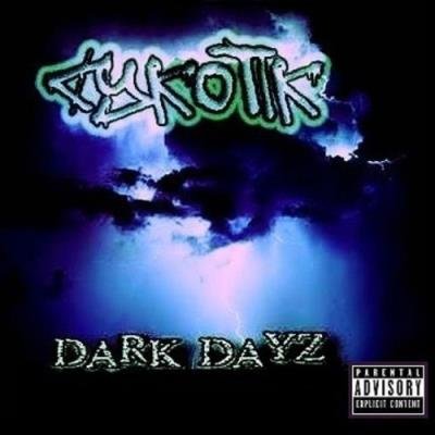 Cykotik - Dark Dayz (2021)