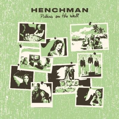 Henchman - Pictures on the Wall (2021)
