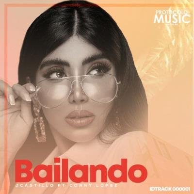 JCastillo feat Conny Lopez - Bailando (2021)