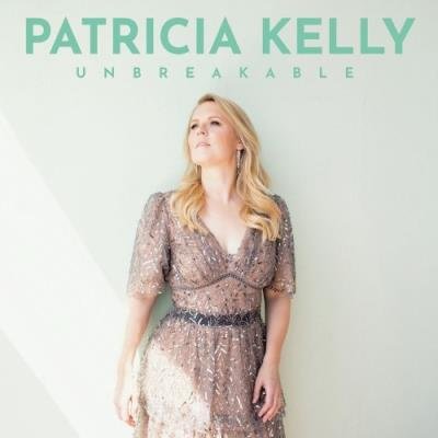 Patricia Kelly - Unbreakable (2021)