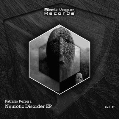 Patricio Pereira - Neurotic Disorder EP (2021)
