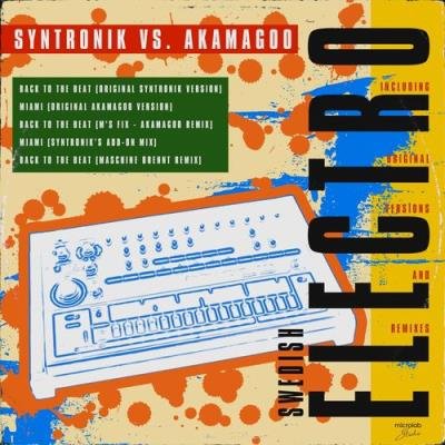Syntronik vs Akamagoo - Back To Miami (2021)