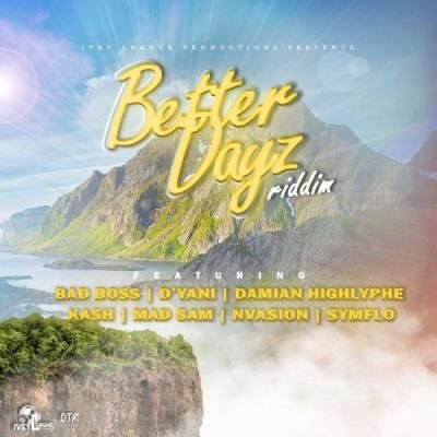 Better Days Riddim (2021)