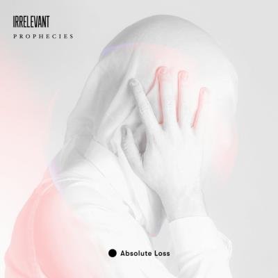 Irrelevant - Prophecies (2021)