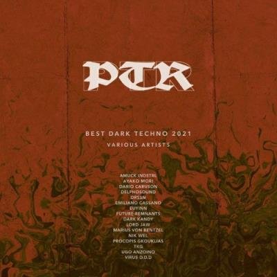 PTR Best Dark Techno 2021 (2022)