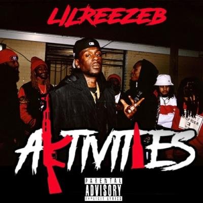 Lil Reeze B - Aktivities (2021)