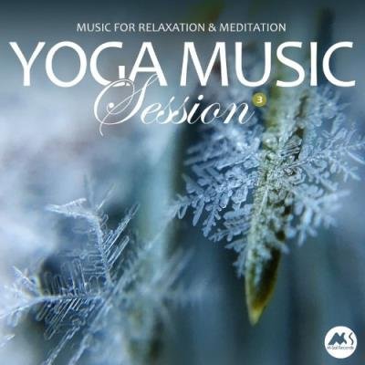 Yoga Music Session, Vol. 3: Relaxation & Meditation (2022)