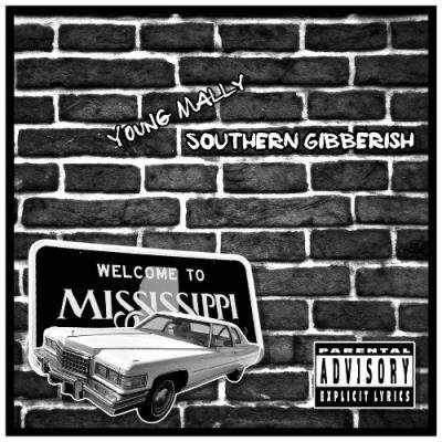 Young Mally - Southern Gibberish (2021)