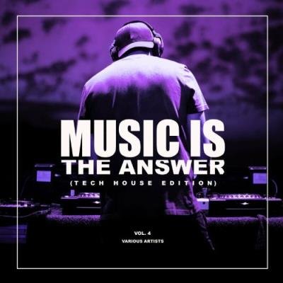 Music Is The Answer (Tech House Edition), Vol. 4 (2022)