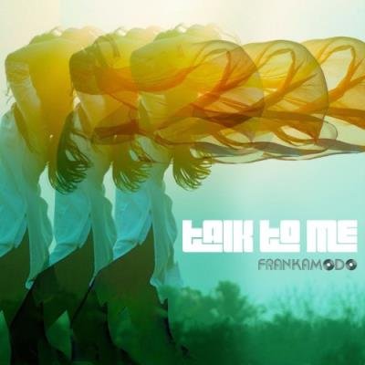 Frank Amodo - Talk To Me-SINGLE (2022)
