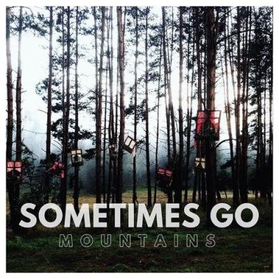 Sometimes Go - Mountains (2021)