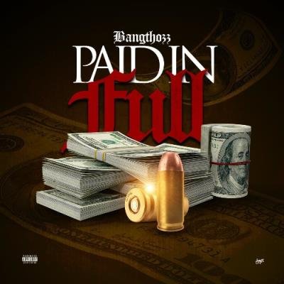 Bang Thozz - Paid In Full (2022)