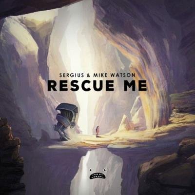 Sergius & Mike Watson - Rescue Me (2022)