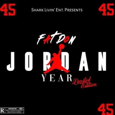 Fat Don - Jordan Year (2021)