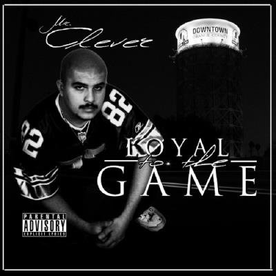 Mr.Clever - Loyal To The Game (2021)