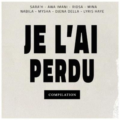 Je L'ai Perdu (2021)