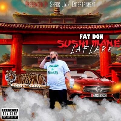 Fat Don - Sushi Mane LaFlare (2021)