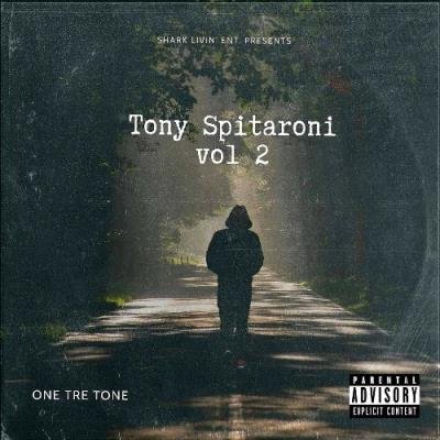 One Tre Tone - Tony Spitaroni Vol 2 (2021)