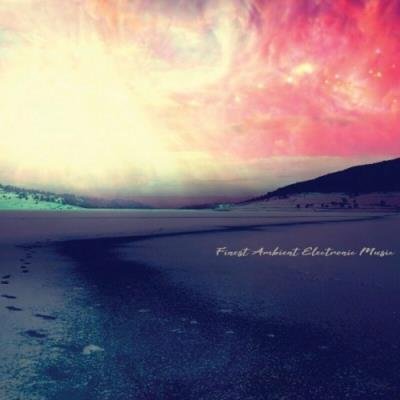 Finest Ambient Electronic Music (2022)
