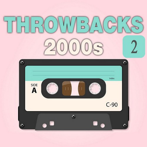 2000s Hits throwbacks Part 2 (2022)