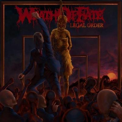 Wrath of Fate - Legal Order (2022)