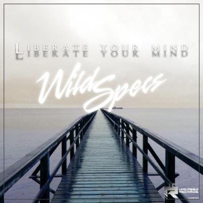 Wild Specs - Liberate Your Mind (2022)