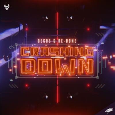 Degos & Re-Done - Crashing Down (2022)