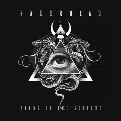 Faderhead - Years Of The Serpent (2022)