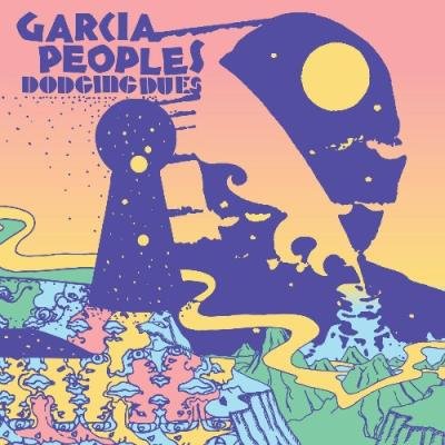 Garcia Peoples - Dodging Dues (2022)
