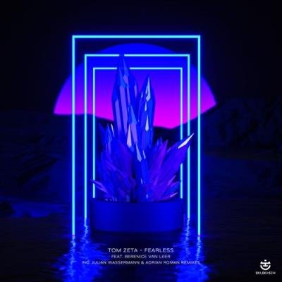 Tom Zeta feat. Berenice van Leer - Fearless (2022)