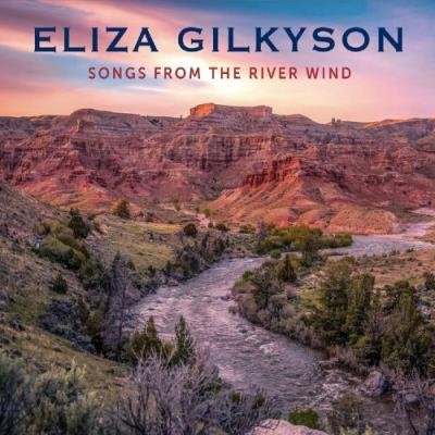 Eliza Gilkyson - Songs from the River Wind (2022)