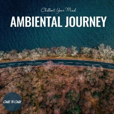 Ambiental Journey: Chillout Your Mind (2022)