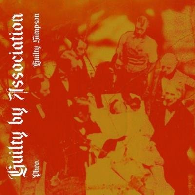 Phro & Guilty Simpson - Guilty by Association (2022)